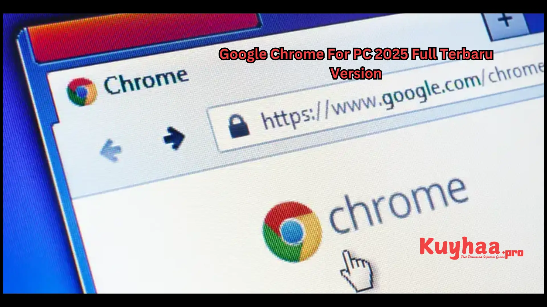 Download Google Chrome For PC